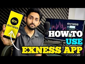 HOW TO USE EXNESS MOBILE APP IN 2024 | EXNESS 2024