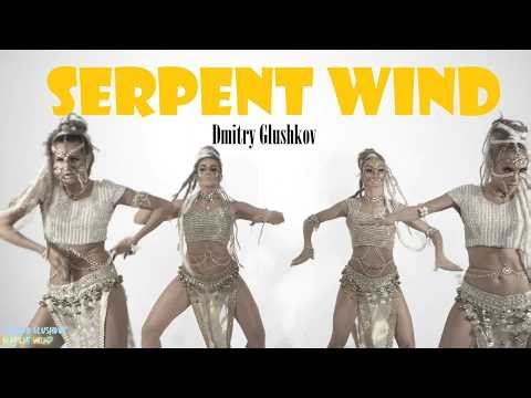 Dmitry Glushkov - Serpent Wind