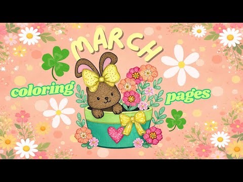 March 2026 Coloring Pages 🌸 Easy, Bold & Cozy Spring Vibes 🐰✨