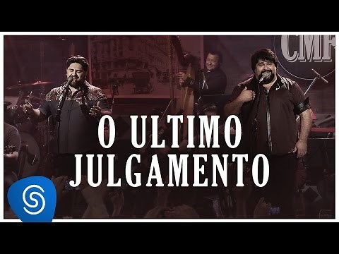 O Último Julgamento - César Menotti e Fabiano (Memórias Anos 80 e 90)