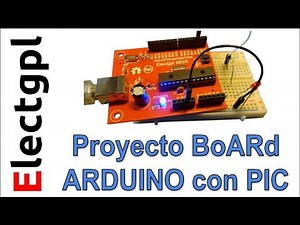 Proyecto Arduino con PIC BoARd - Introducción