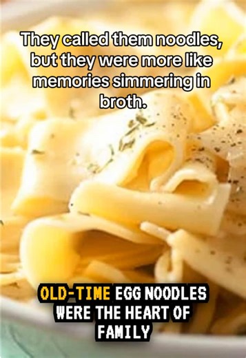 Old-Time Egg Noodles — The Holiday Comfort You Can Make Ahead They called them noodles, but they were more like memories simmering in broth. Easy Recipe in the description old-time noodles, homemade egg noodles, pioneer cooking, Thanksgiving recipes, Christmas comfort food, noodle broth, traditional holiday foods, Amish noodles, make-ahead meals, heritage cooking, family recipes, broth-based noodles, winter comfort foods, rustic kitchen, holiday traditions, cooking from scratch #LostWays #Holida