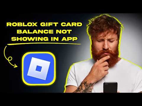 How to FIX Roblox Gift Card Balance Not Showing In App (FIXED)