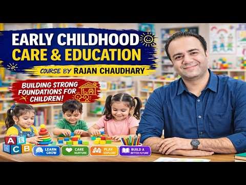 ECCE Course क्या होता है? | Early Childhood Care & Education Guide | Rajan Chaudhary