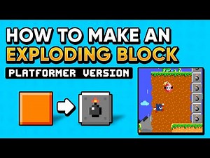 How to Make an Exploding Block (Platformer)