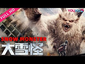 ENGSUB【大雪怪 Snow Monster】极地雪原遭遇神秘巨兽！ | 惊悚/灾难/科幻 | YOUKU MOVIE | 优酷电影