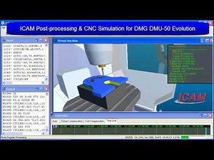 CNC Post-Processor & Simulator for DMG DMU-50 Evolution | ICAM