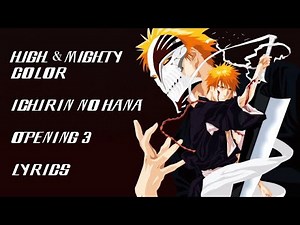 High And Mighty Color - Ichirin No Hana - Bleach Opening 3 Lyrics