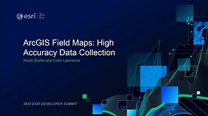 ArcGIS Field Maps: High Accuracy Data Collection