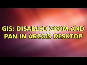 GIS: Disabled zoom and pan in ArcGIS desktop