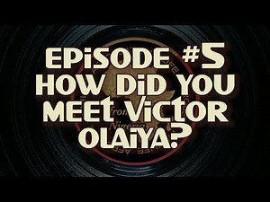 Born with the Beat #5 - How did you meet Victor Olaiya?