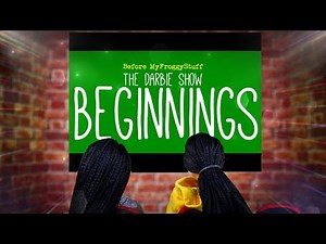 #10YearChallenge The Darbie Show Beginnings: Before My Froggy Stuff