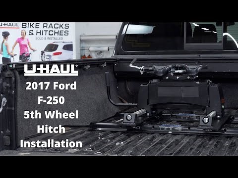 2017 Ford F-250| U-Haul 5th Wheel Hitch Installation
