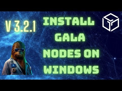 **Updated** Windows Install for Gala Nodes // Version 3.2.1 and Beyond
