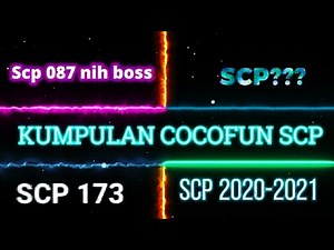 KUMPULAN COCOFUN SCP PART#1