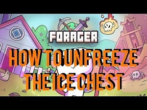 HOW TO UNFREEZE THE ICE CHEST (WINTER BIOME) | Forager