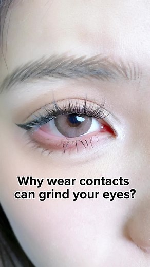Why Wear Contacts Can Grind Your Eyes? Contact Lenses Tips