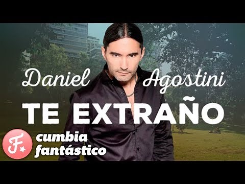 Daniel Agostini - Te extraño │ ft Cardozo