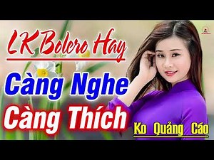 Nhạc Trữ Tình Bolero CỰC MỚI ĐÉT2020➤LK 2968 Bolero Nhạc Vàng CÀNG NGHE CÀNG THÍCH NƯC LÒNG