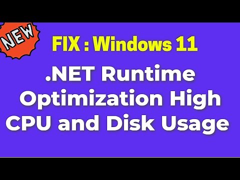 How to Fix .NET Runtime Optimization High CPU and Disk Usage on Windows 11