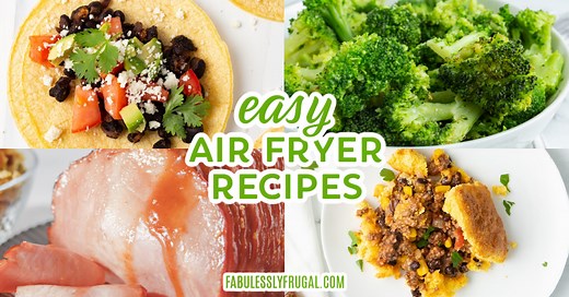 The 80 Easiest Air Fryer Recipes You Can Make Quickly
