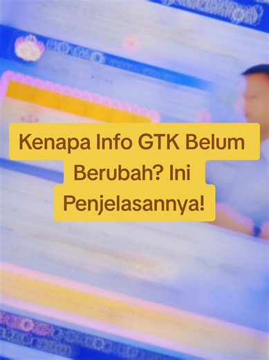 Kenapa Info GTK Belum Berubah? Ketahui Penjelasannya!