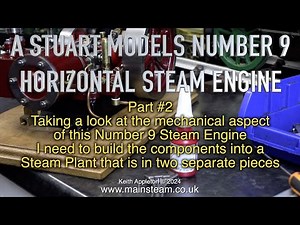 A STUART NUMBER 9 HORIZONTAL STEAM ENGINE - PART #2