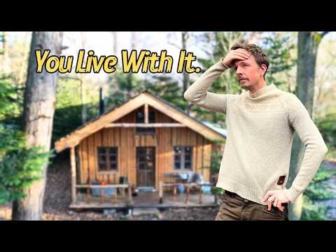 The Mistakes I Have to Live With (Building My Cabin)