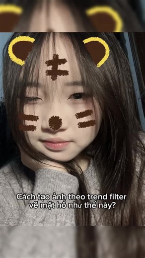 Hướng dẫn làm ảnh với filter mặt hổ