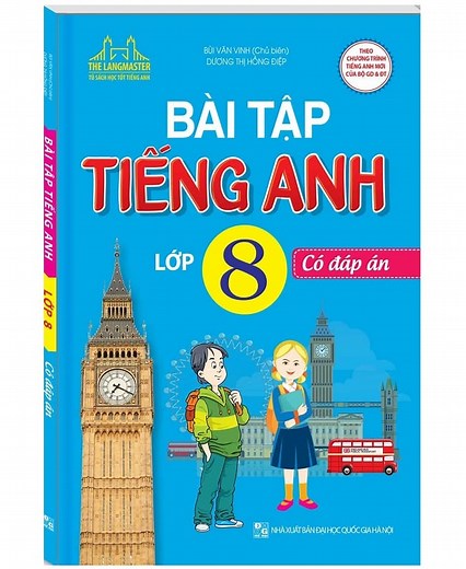 [PDF] Bài tập tiếng Anh 8 - Bùi Văn Vinh (Có đáp án) | JES.EDU.VN