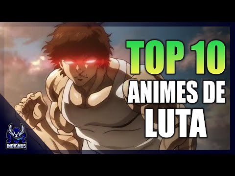 MELHORES ANIMES DE LUTA PARA ASSISTIR EM 2022 | TOP 10