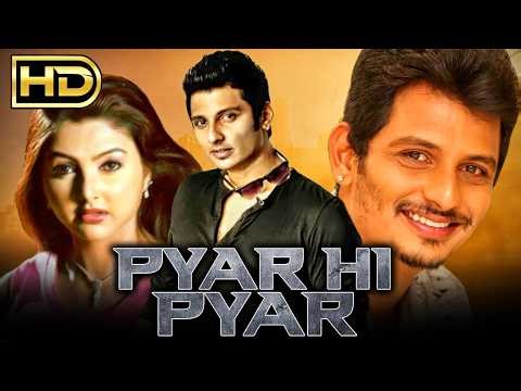 Pyar Hi Pyar - Superhit South Hindi Dubbed Movie | Jiiva, Nassar, Sharmili