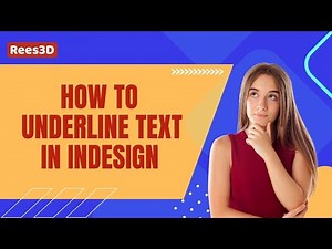 How to Underline text in InDesign | Rees3D.com