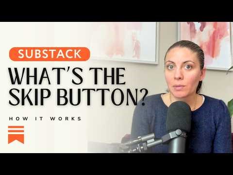 How to edit the “Custom Skip Button” on your Substack Welcome Page
