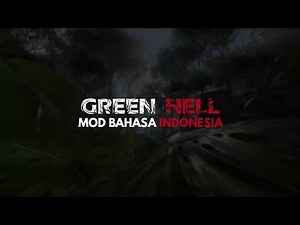 Green Hell - Mod Bahasa Indonesia