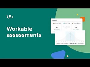 Identify the best candidates faster with Workable Assessments