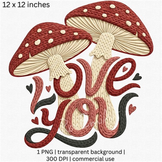 Love You Mushroom Png, Knitted Toadstool Art, 3D Embroidery Style Sublimation Design, Cottagecore Digital Download, Yarn Png - Etsy