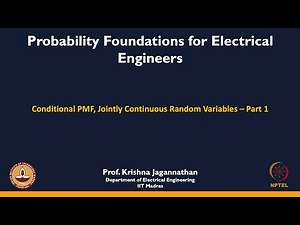 mod06lec41 - Conditional PMF, Jointly Continuous Random Variables - 1