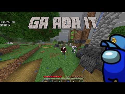 dah ga ada it || Minecraft live survival mabar