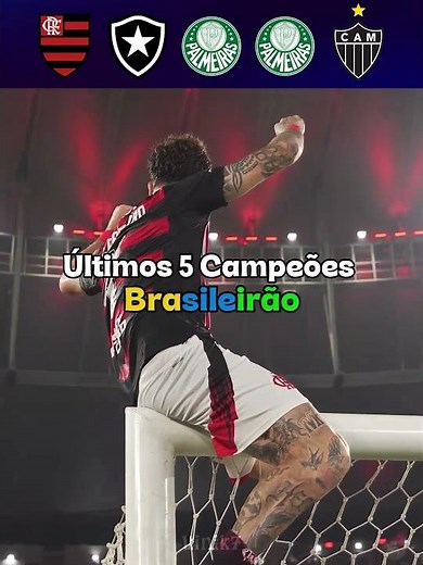Os ÚLTIMOS 5 Campeões do BRASILEIRÃO 🤯⚽ #flamengo #palmeiras #brasileirão