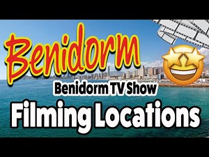 Benidorm TV Show Filming Location Tour