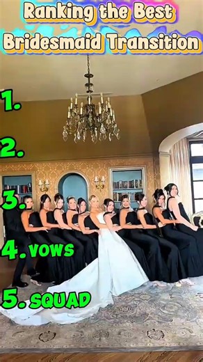Ranking the Best Bridesmaid Transition 👰✨