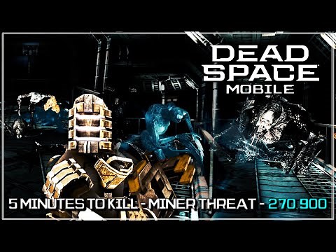 Dead Space Mobile | iOS | "5 Minutes To Kill" Mode Run | Miner Threat Stage - 270,900