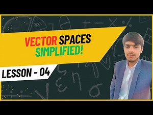 Vector Spaces Explained | Linear Algebra Lecture 4 (Math 121)