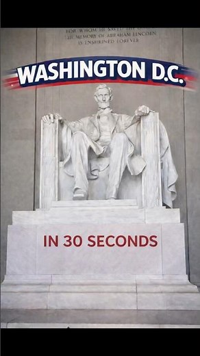 Must-See D.C. Landmarks in Half a Minute!