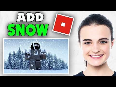 How to Add Snow in Roblox Studio (2026)