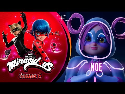 MIRACULOUS | 🐞 NOE - TEASER 🐾 | SEASON 6