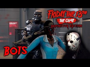 Friday the 13th the game - Gameplay 2.0 - Uber Jason