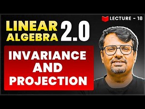 Invariance And Projection | Linear Algebra | Theorem & It's Proof By GP Sir