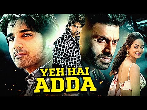 Yeh Hai Adda | Shanvi Srivastava & Sushant Superhit South Action Hindi Dubbed Movie | Dev Gill